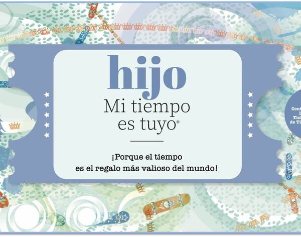 Hijo mi tiempo es tuyo